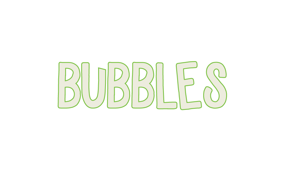 Bubbles